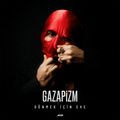 GAZAPIZM  - DONMEK IÇIN EVE